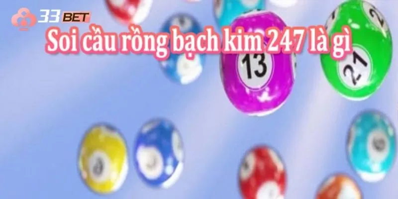 Tìm hiểu về soi cầu 247 rồng bạch kim